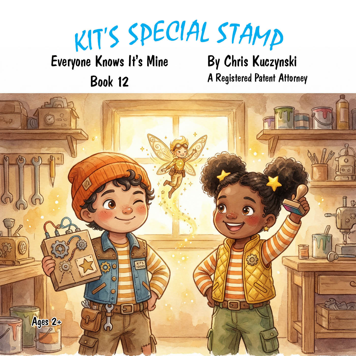 Book cover of 'Kit's Special Stamp' with two children and a fairy in a workshop setting. Kit's Special Stamp: Everyone Knows It's Mine (Book 12)