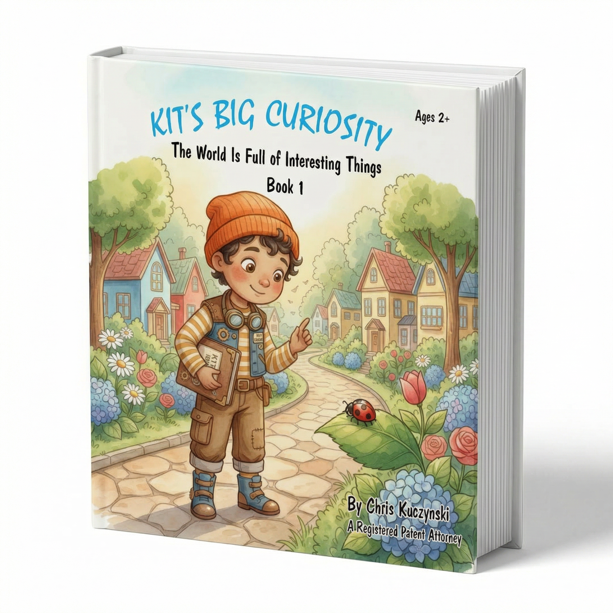 Children's book titled 'Kit's Big Curiosity' with a colorful cover featuring a child and garden scene. Kit's Big Curiosity: The World Is Full of Interesting Things (Book 1)